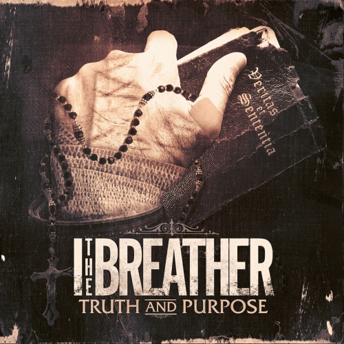 I, The Breather : Truth and Purpose